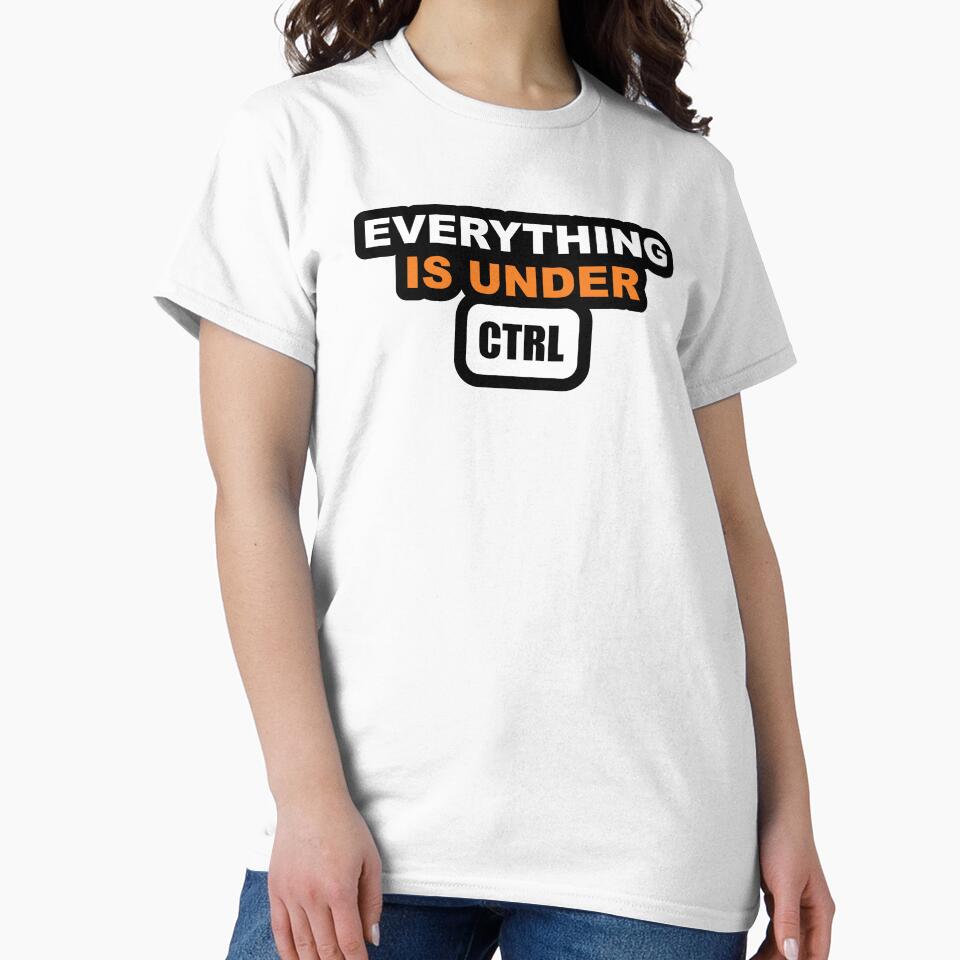 Coding Humor Every Thing is under Control Gifts for Programmers Code Developers by Science Engineering Gifts