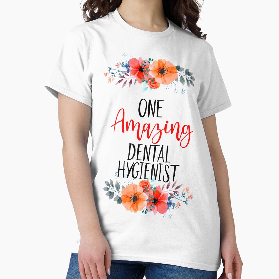 One Amazing Dental Hygienist by TeesYouWant