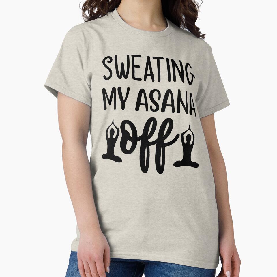 Yoga Saying Sweating My Asana Off Motivational Quote by SoccaTamam