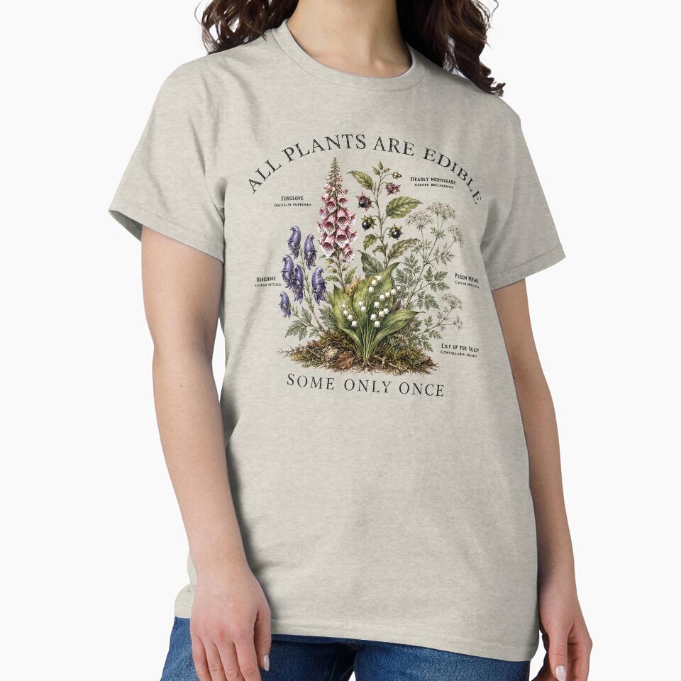 All Plants are Edible Some Only Once Funny Botany Gardening by sentfromemily
