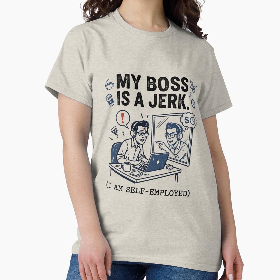 Funny Freelancer Quote: My Boss Is A Jerk Self-Employed by CoffeeAndChao