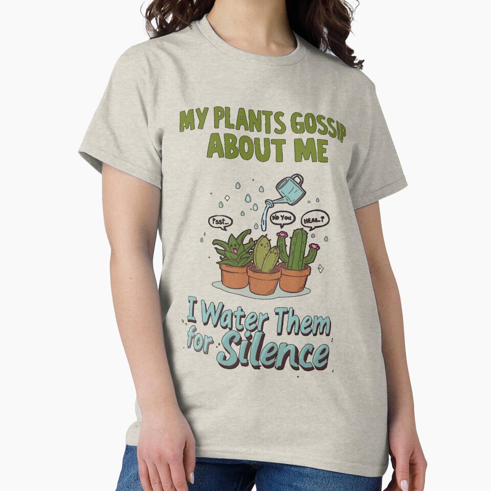 Funny Plant Lover Shirt — “My Plants Gossip About Me” — Sarcastic Plant Mom Tee by Mythic Tide