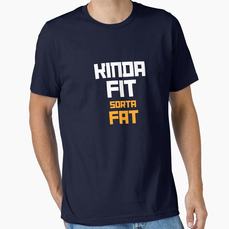 Kinda Fit. Sorta Fat. – Funny Realistic Fitness T-Shirt by The Firestarter T-shirt Store
