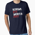 Kinda Fit. Sorta Fat. – Funny Relatable Fitness T-Shirt by The Firestarter T-shirt Store