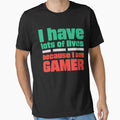 I Have Lots Of Lives, Because I Am Gamer by Shaikh Masudur Rahman