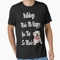 Bulldogs Make Me Happy Dog Lover Tshirt by q4success