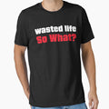 Wasted Life! So What? by Shaikh Masudur Rahman