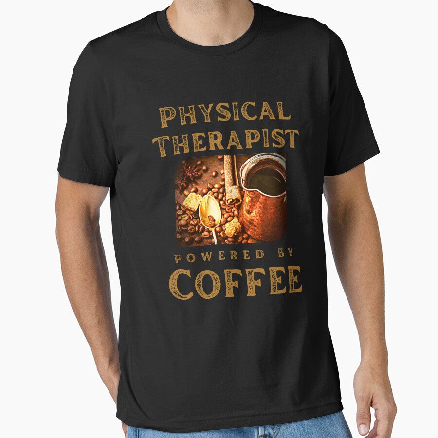 Physical Therapist Powered By Coffee :Coffee lover Quote. by MokonoKokoro