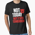 Not Today Not Tomorrow – Funny Devil Emoji Quote by I AM BRO