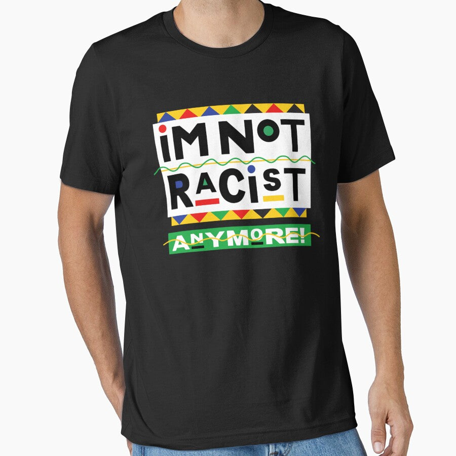 I'm Not Racist Anymore! Essential by Prossulke