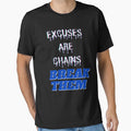 Excuses Are Chains Break Them by Leon-Alexander