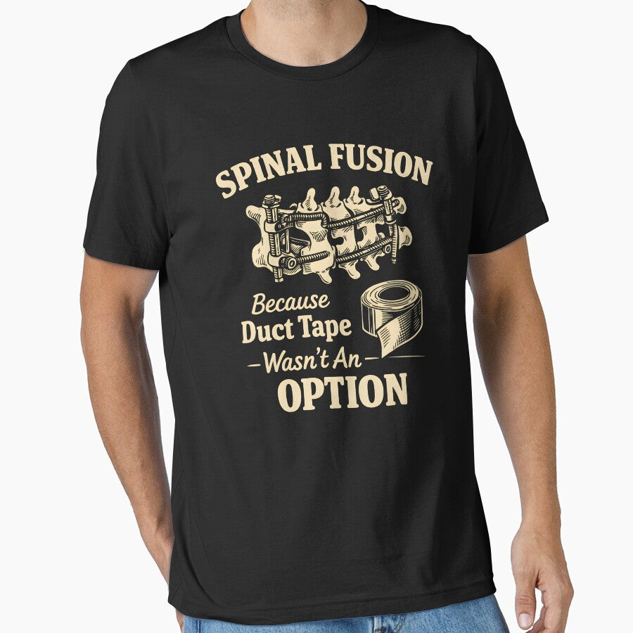 Spinal Fusion Because Duct Tape Wasn't an Option by JODYSMORGAN