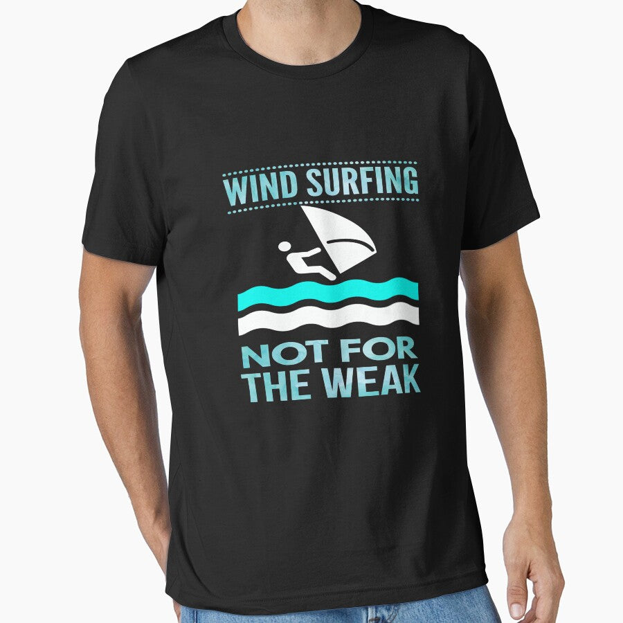 Funny wind surfing gift not for the weak by LGamble12345