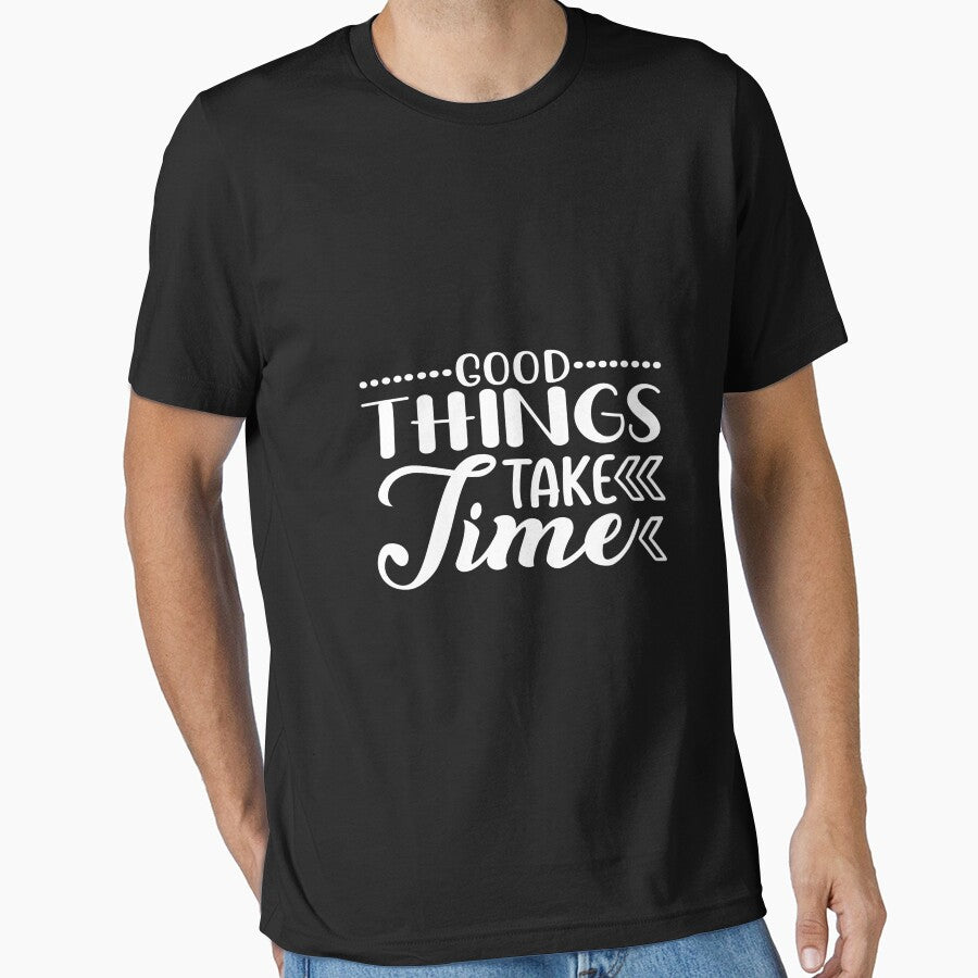 Good things take time by phassystore