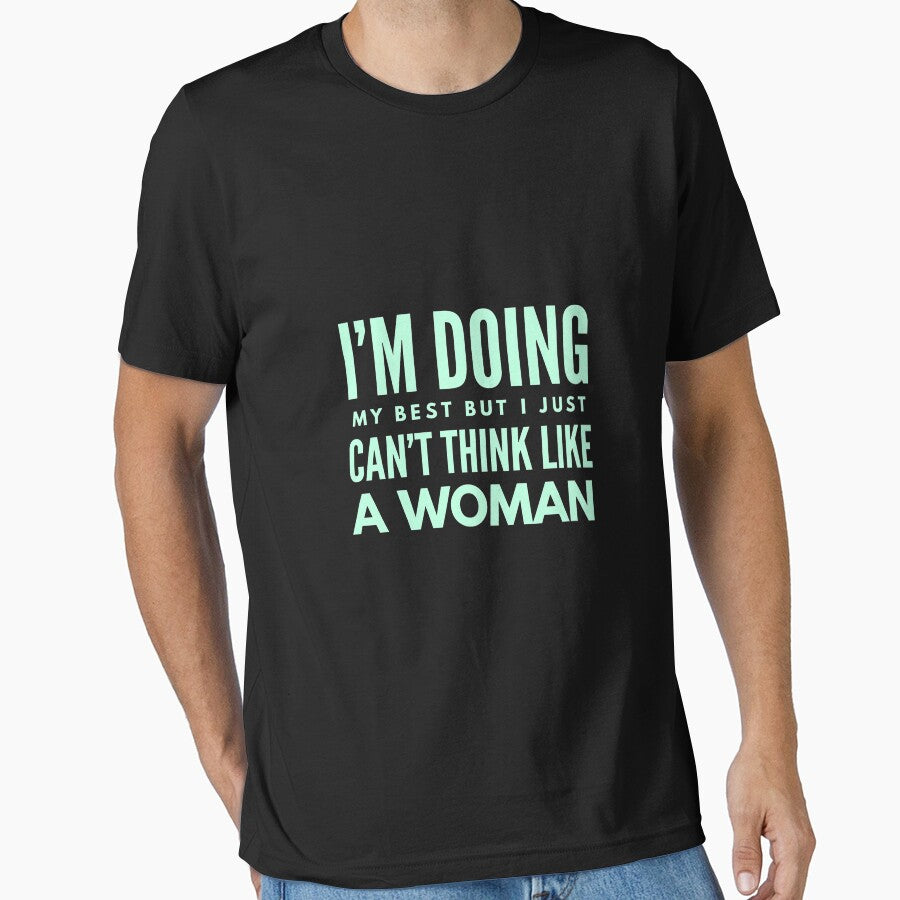 Funny think like a woman design by LGamble12345