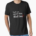 Funny Thats an Awful idea Gift for friends by LGamble12345