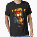 F Caw F Rooster Funny Bird Fcawf Chicken Whisperer Fawk Off by mjohnson9
