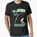 My Grandpa Is A Hooker Funny Ironic Pun Fishing by KNUXX Shop