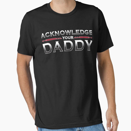 Acknowledge Your Daddy Funny Sports  Essential by AlvinaZboncak