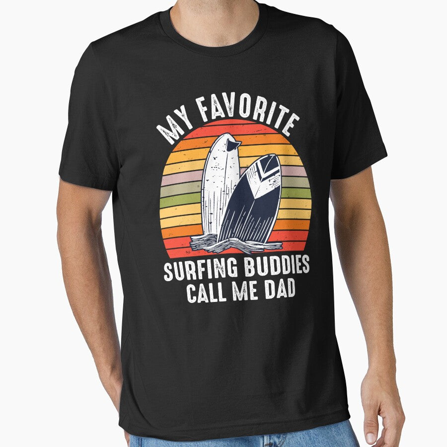 Surfing Dad My Favorite Surfing Buddies Call Me Dad by davidttenglish