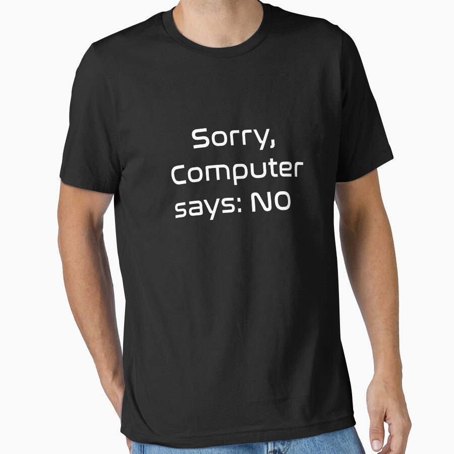 Sorry, Computer says: NO by AndreasSteinweg