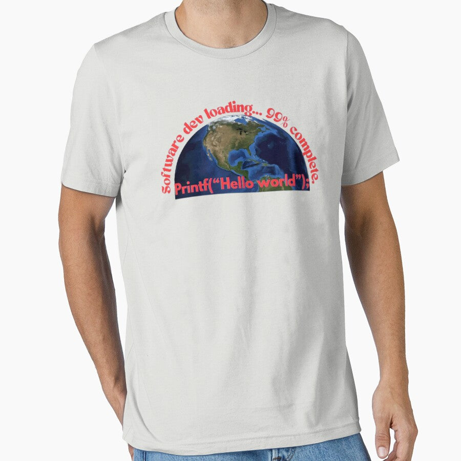 “Software Dev Loading T-Shirt – Hello World Earth Design for Programmers & Coders” by SoulFlex