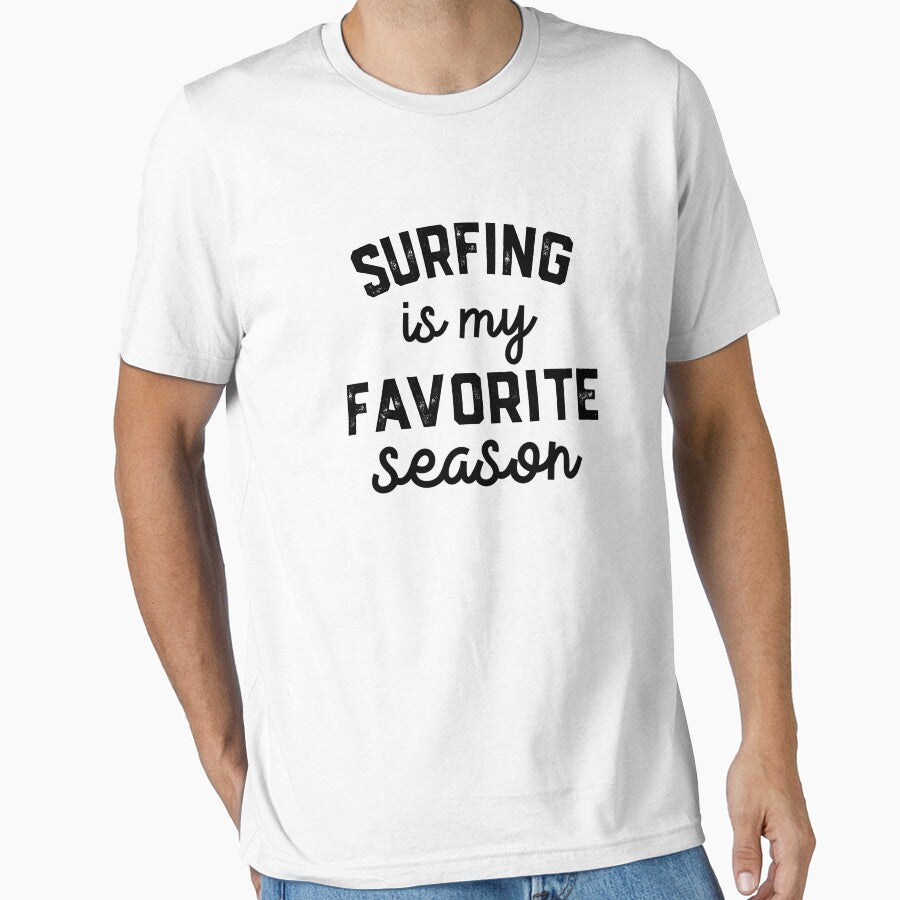 surfing is My Favorite Season Shirt, surfing Mom Dad by Dogs Geeky⭐⭐⭐⭐⭐