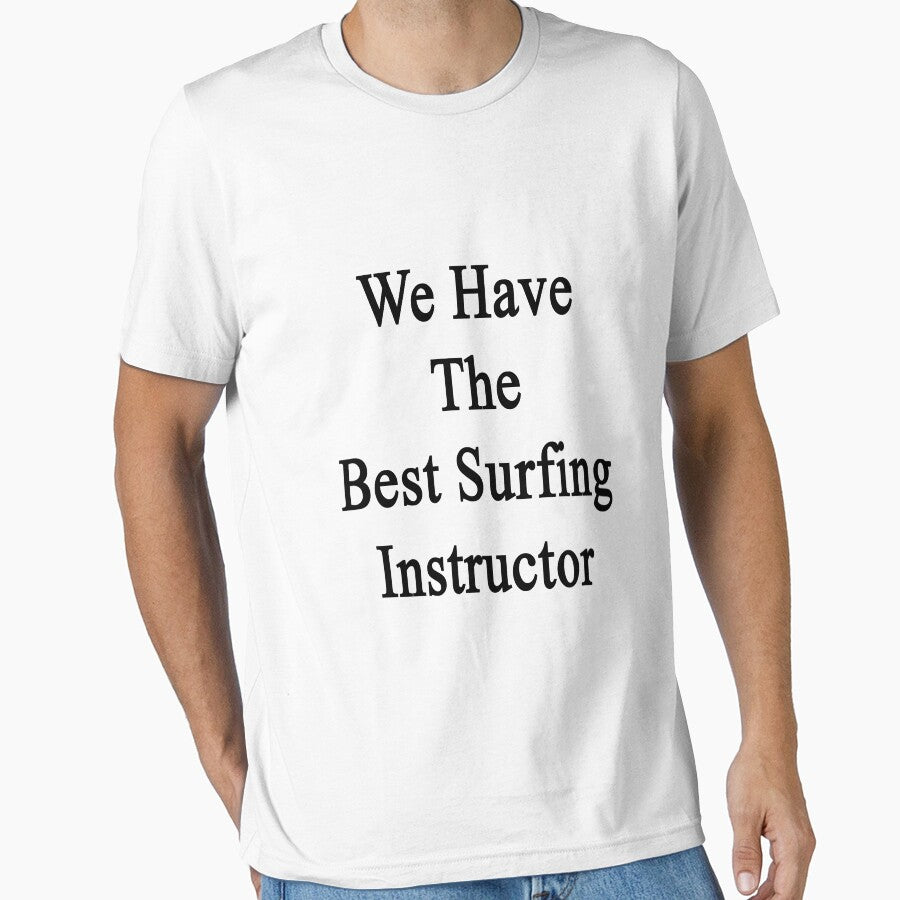 We Have The Best Surfing Instructor by supernova23
