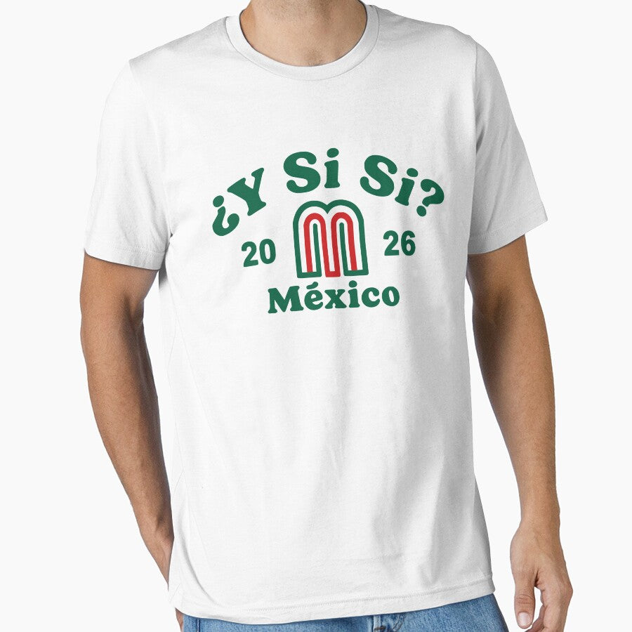 Y Si Sí Mexico Soccer 2026 ¿Y Si Sí Spanish Mexican Pride by DarylPope