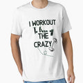 i workout to burn off the crazy   - Funny Gym Quote by unique things