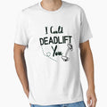I Could Deadlift You - Funny Gym Quote by unique things