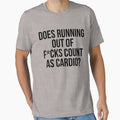 Does Running Out Of F*cks Count As Cardio? by kjanedesigns