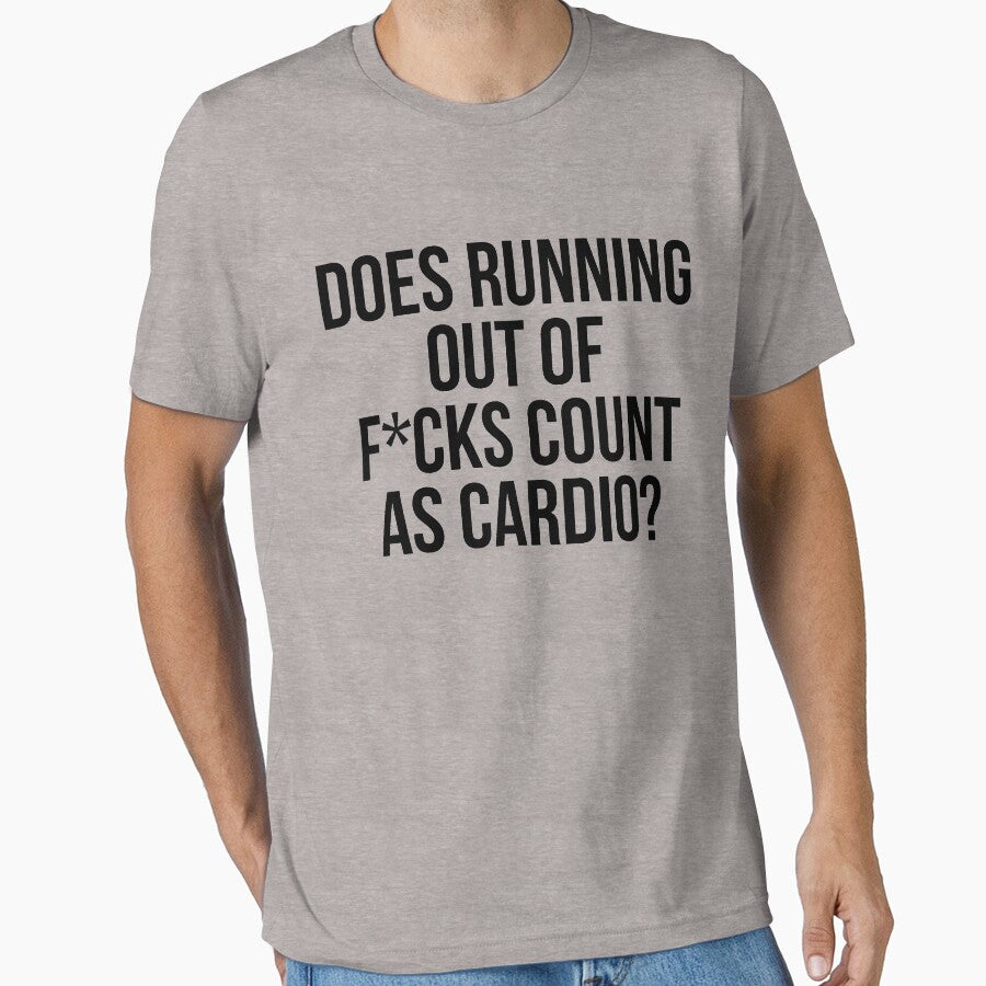 Does Running Out Of F*cks Count As Cardio? by kjanedesigns