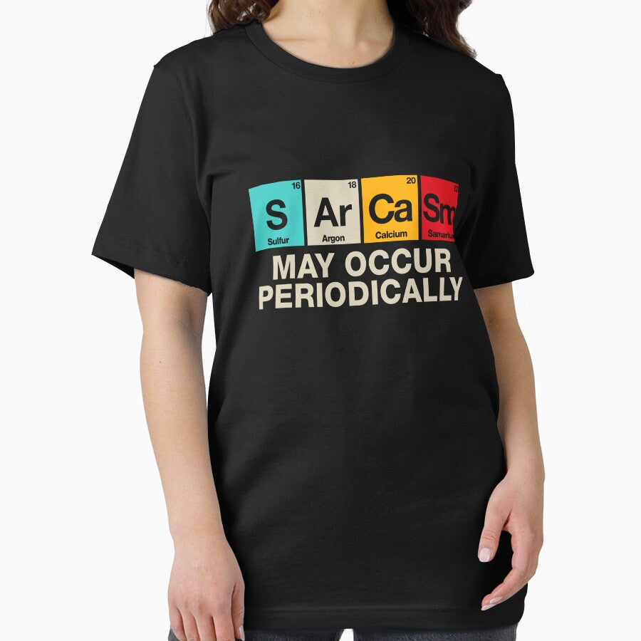 Sarcasm May Occur Periodically - Sarcastic Periodic Table by viunziameriza