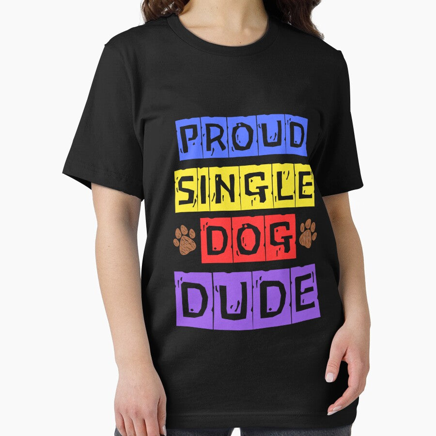 Proud Single Dog Dude: Perfect Gift for Dog Dads by Fredster1966