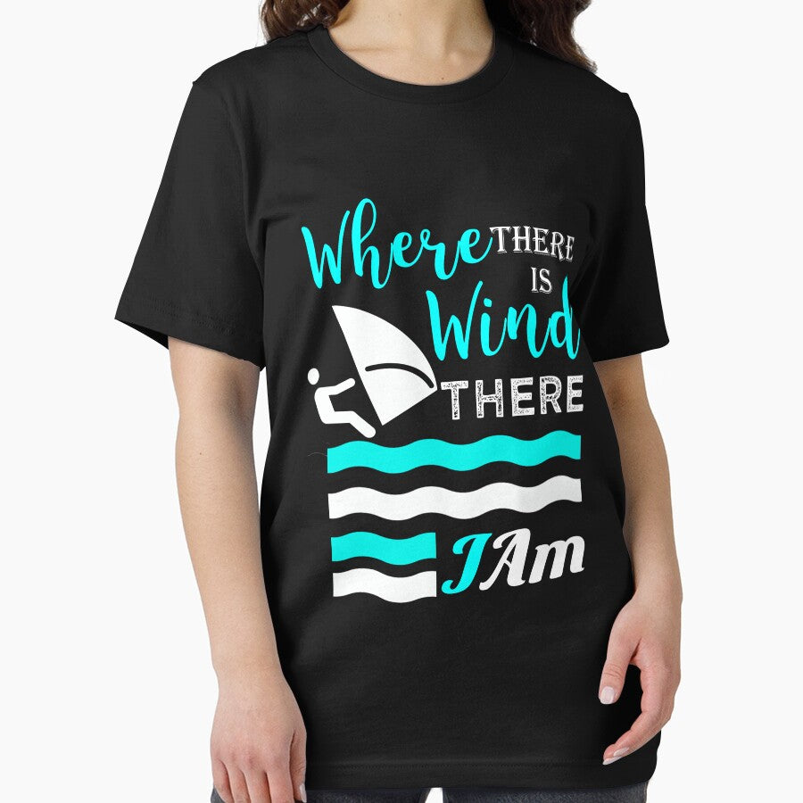 Cute wind surfing gift If there wind there I am by LGamble12345