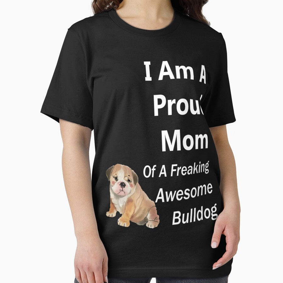 Proud Mom Of Awesome Bulldog Dog Lover Apparel by q4success