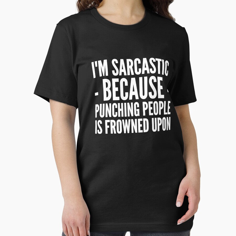 I'm sarcastic because punching people is frowned upon by alexmichel91