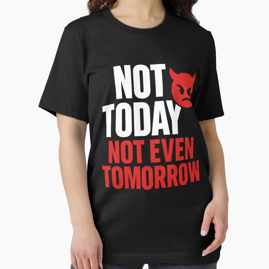 Not Today Not Tomorrow – Funny Devil Emoji Quote by I AM BRO