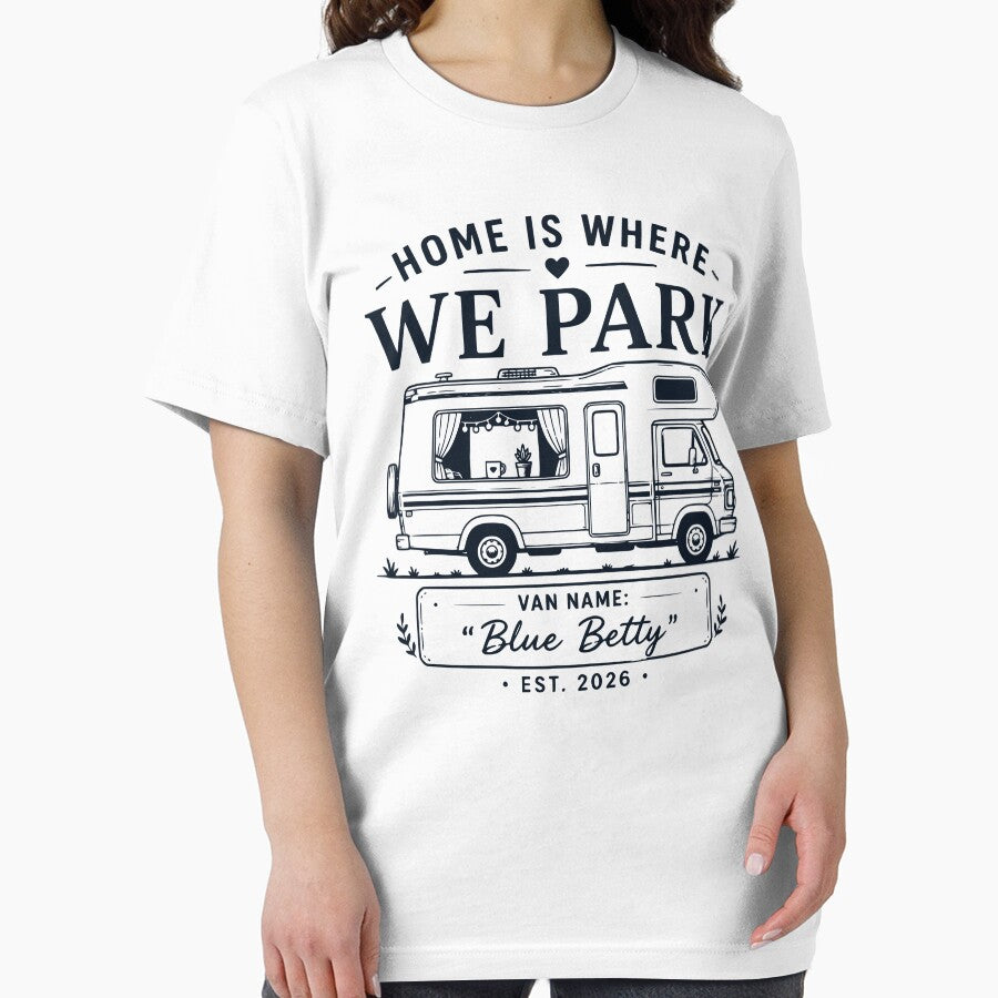 Home Is Where We Park Camper Van Camping Design by TeeVerse27