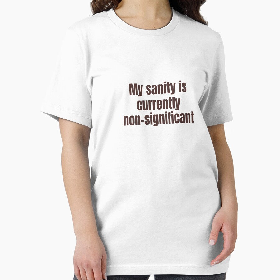 My sanity is currently non-significant by Cognitive Noise Studio