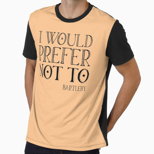 "I would prefer not to" - book quote, Bartleby the Scrivener, Melville (black text) by Ofeefee