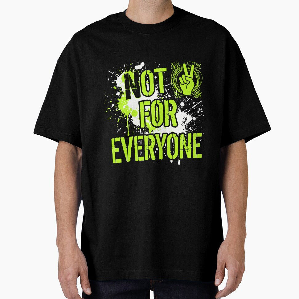 Not for Everyone by JEMAR Designs