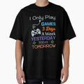 I Only Play Games 3 Days A Week by VibrantGifts