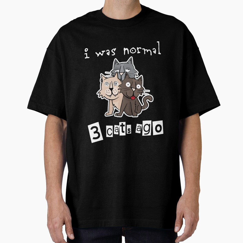 Cat Lover gift I Was Normal 3 Cats Ago Funny Meme Quote by djpraxis