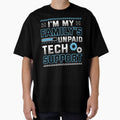 Funny I'm My Family's Unpaid Tech Support by averyfisher