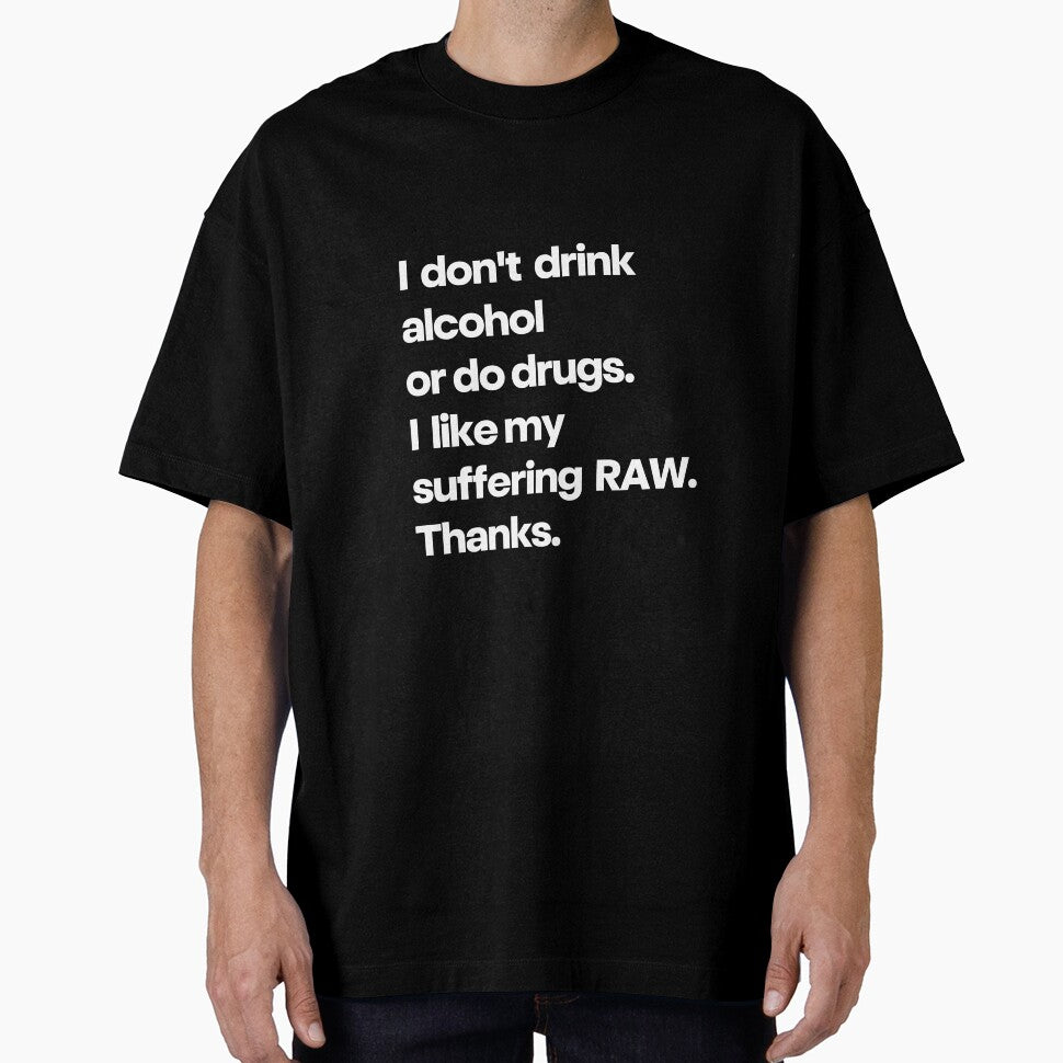 I Like My Suffering Raw Funny Dark Humor Quote Design by Word Fever