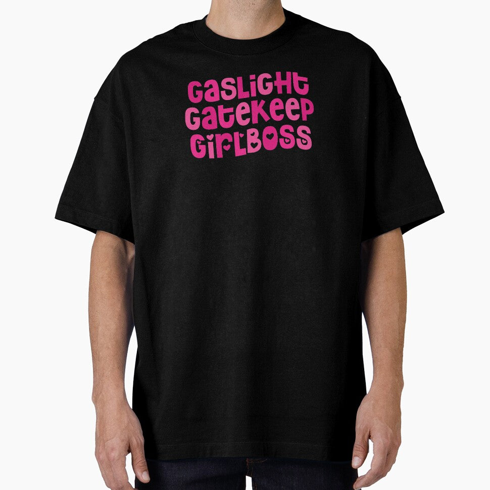 gaslight gatekeep girlboss by gwynethc