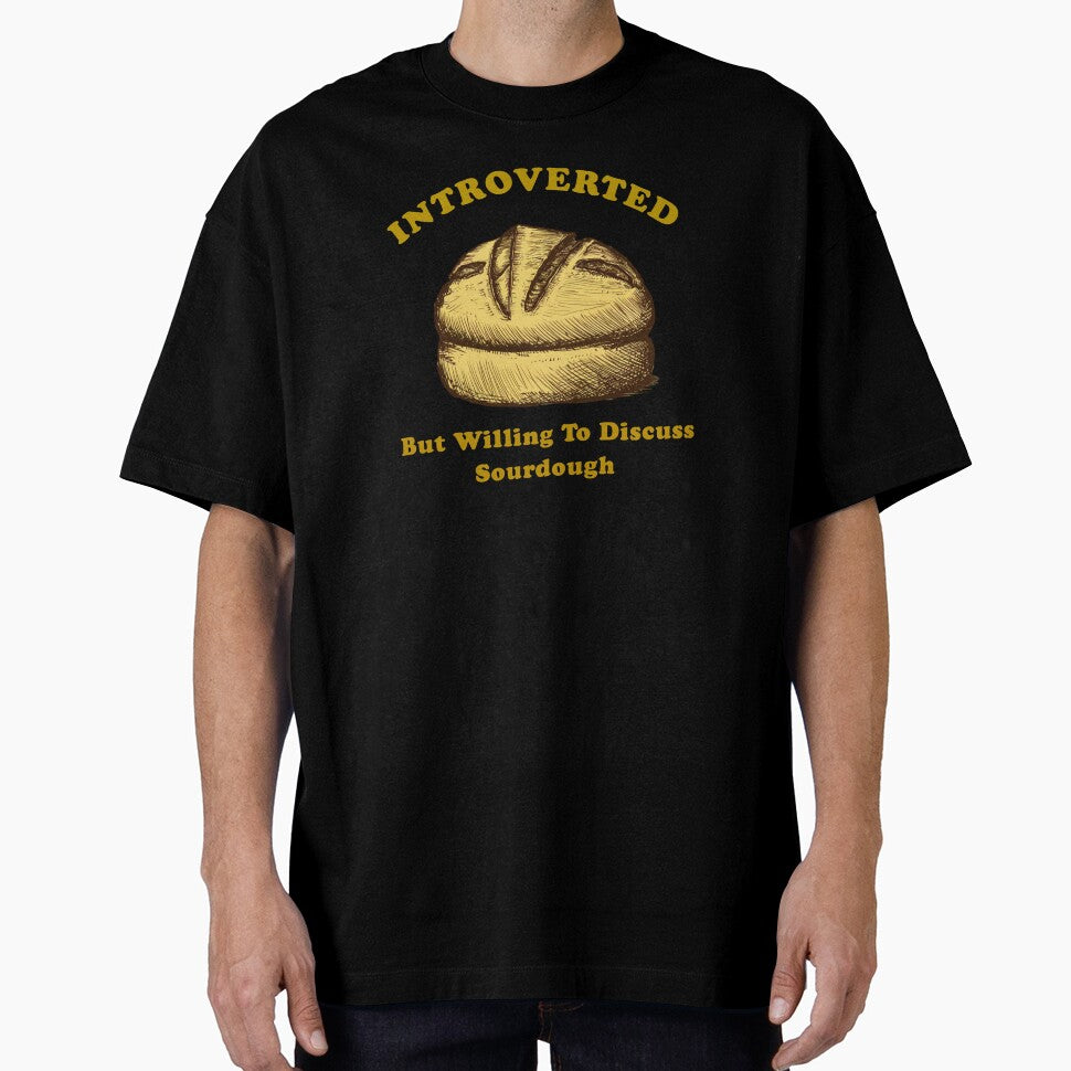 Introverted But Willing To Discuss Sourdough by artzaka