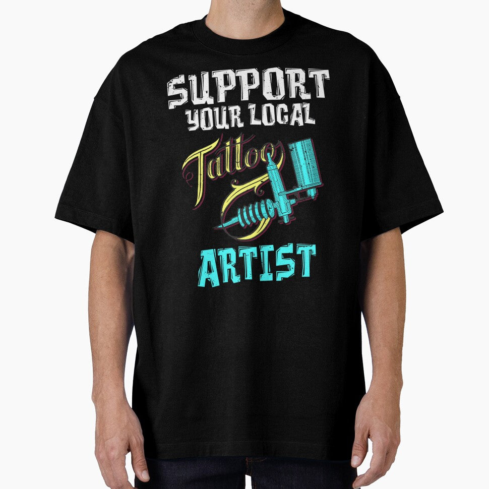 Support your local Tattoo Artist Ink Tattoo Lover by appajipatmahj